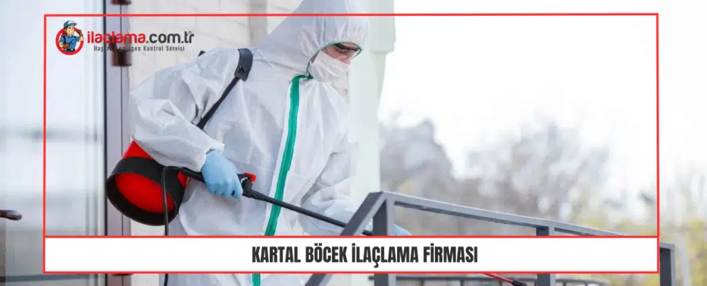 Kartal Böcek İlaçlama Firması