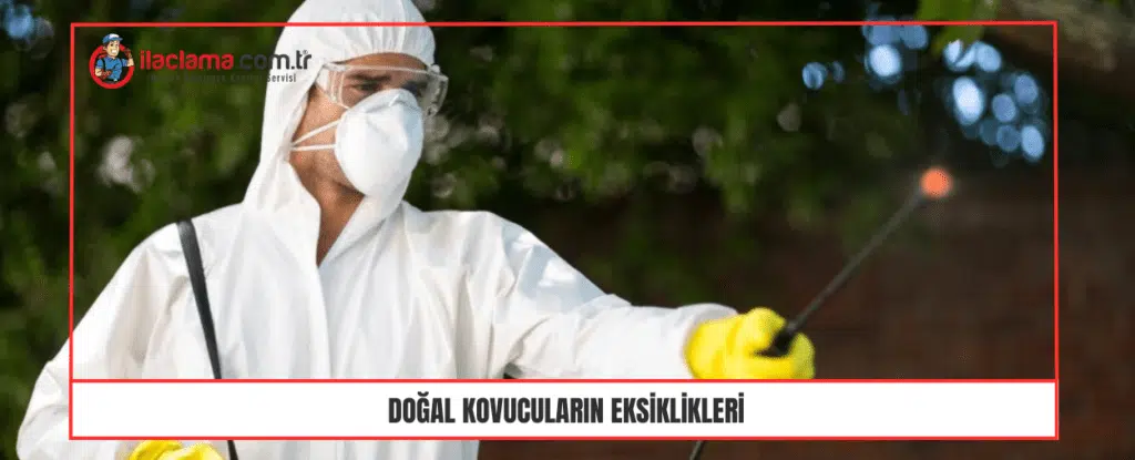 Doğal Kovucuların Eksiklikleri