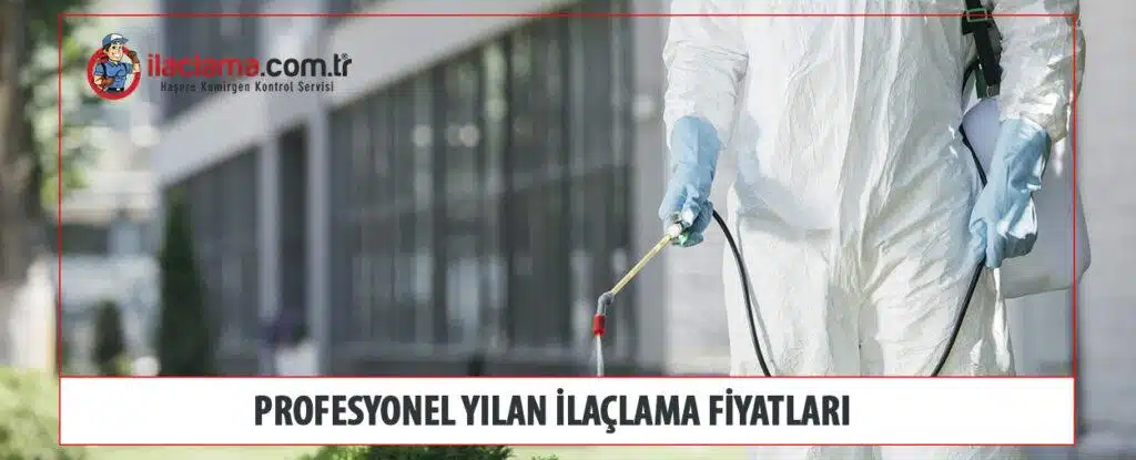 yılan ilaçlama fiyatları